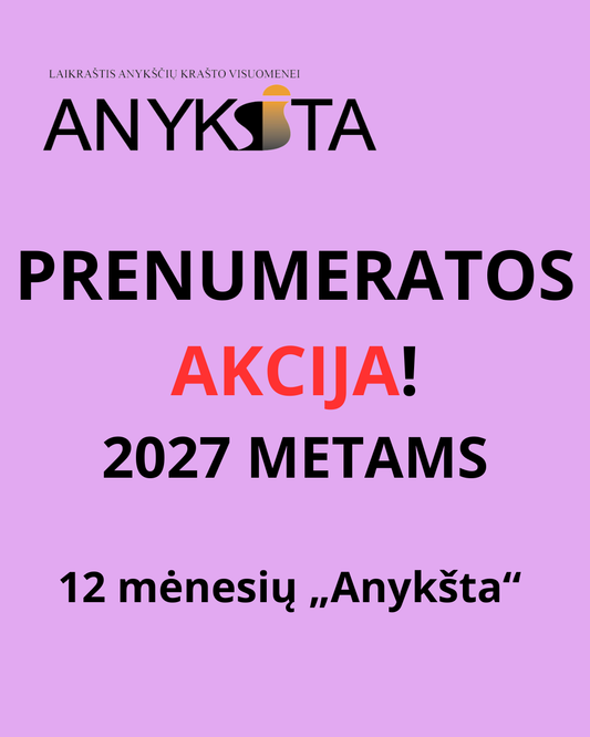 AKCIJA! 12 mėnesių „Anykšta“ 2027-iems metams