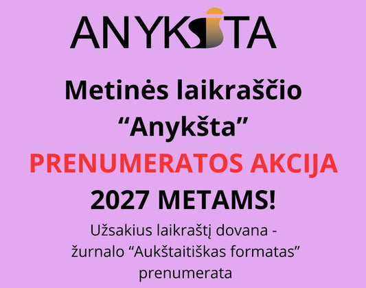 AKCIJA!  12 mėnesių „Anykšta“  2027-iems metams